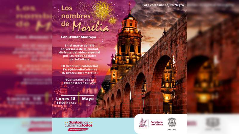 Invita SeCultura a hacer recorrido virtual por los nombres de Morelia 