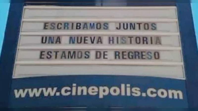 Aseguran que este viernes 5 de Junio Cinépolis reanuda operaciones en Morelia 
