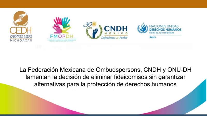 Organismos públicos de derechos humanos piden que no se elimine fideicomiso para Protección de Periodistas y Defensores 