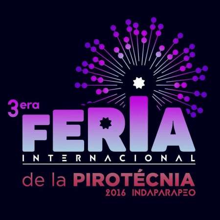 3ª Feria Internacional de la Pirotecnia Indaparapeo 2016, del 1 al 3 de abril 