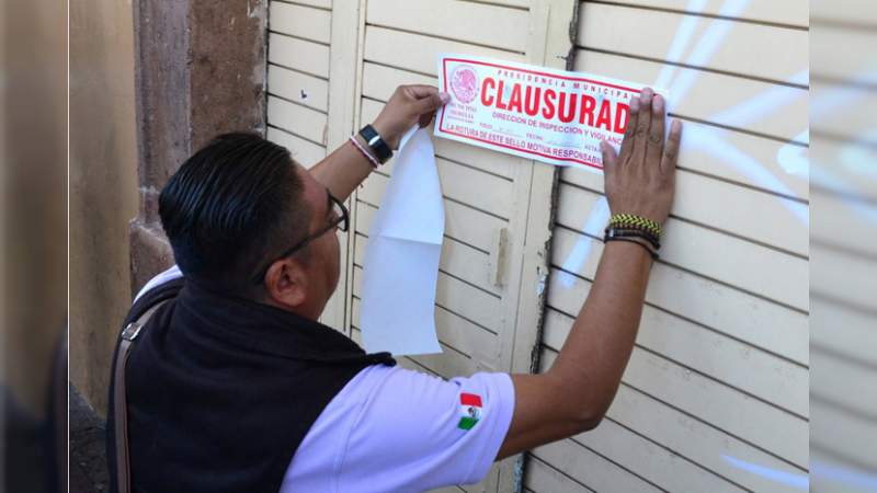 Más de 200 negocios han sido clausurados por irregularidades en la administración de Morón Orozco en Morelia, Michoacán 