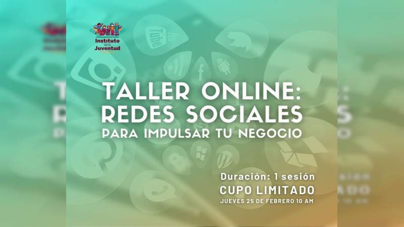 Brindará Gobierno de Morelia capacitación para el manejo de redes sociales como canales de venta 