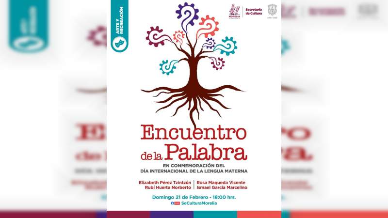 SeCultura Morelia conmemora el Día Internacional de la Lengua Materna 