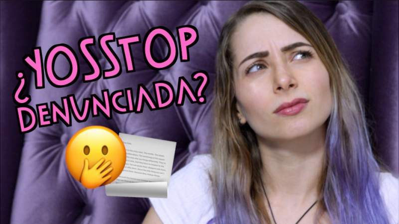 YosStop habla sobre su denuncia en su cuenta de YouTube   