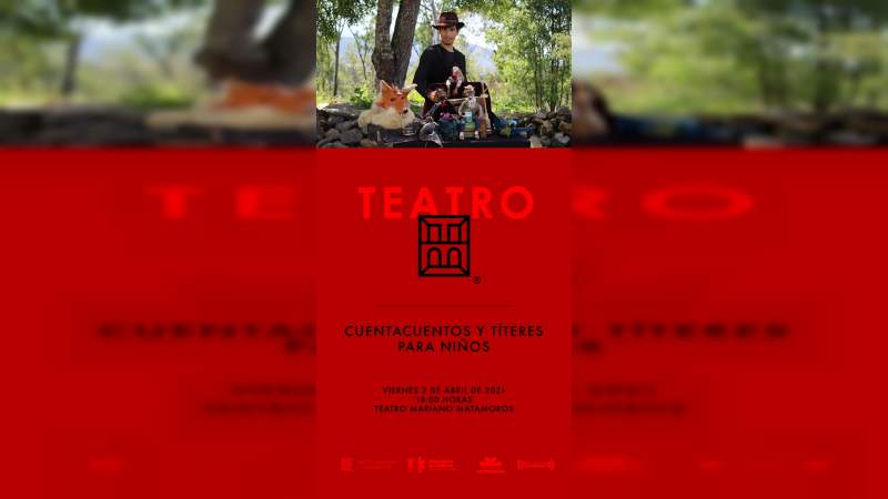 Este fin de semana, Teatro Matamoros ofrecerá espectáculo de cuentacuentos y títeres 