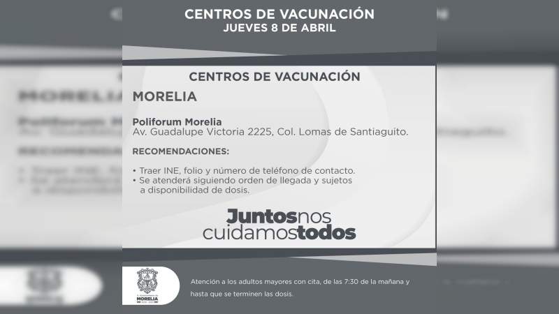 El jueves trabajará un Centro de vacunación en Morelia, el ubicado en el Poliforum 