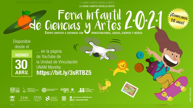 Invita UNAM Campus Morelia a la decima edición de la Feria Infantil de Ciencias Artes 