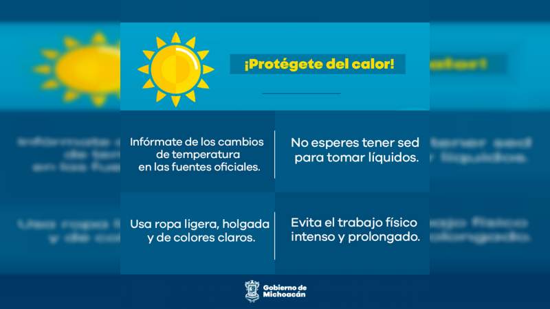 PC estatal exhorta a tomar precauciones ante las altas temperaturas en Michoacán     