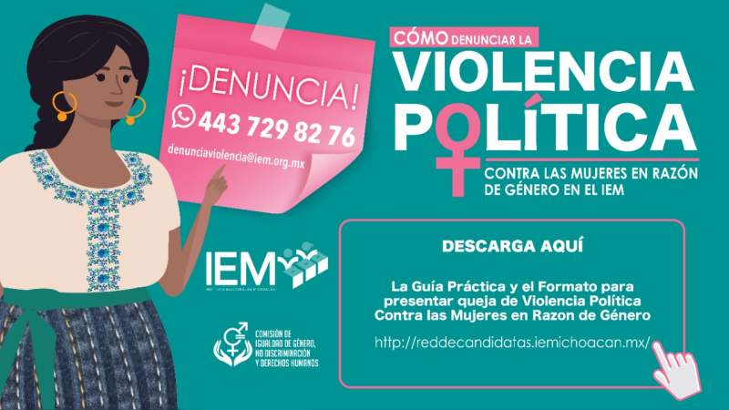 IEM llama a denunciar formalmente actos de violencia política en razón de género 