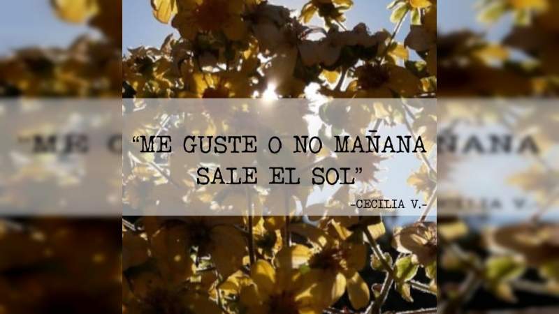 Me guste o no, mañana sale el sol: Cecilia Vences 
