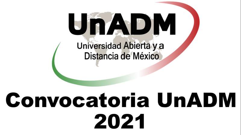  UnADM abre su convocatoria 2021 