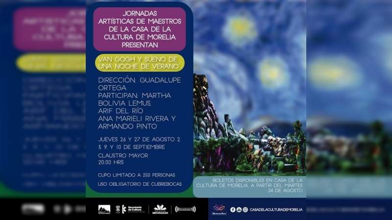 Presentan obra de teatro “Van Gogh y un sueño de una noche de verano" en Morelia  