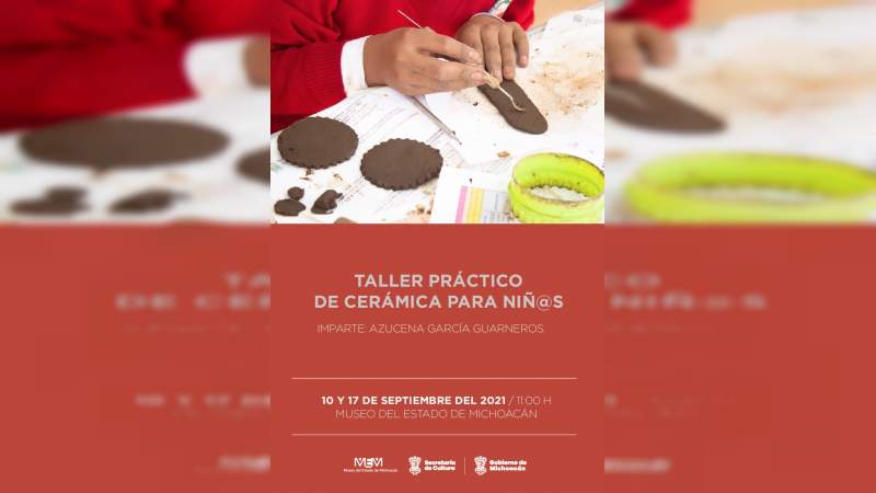 Ofrece Museo del Estado taller práctico de cerámica a niñas, niños y adolescentes  