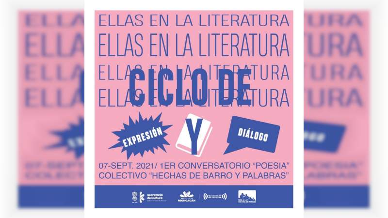 “Ellas en la literatura”, en la Casa de la Cultura de Morelia, Michoacán