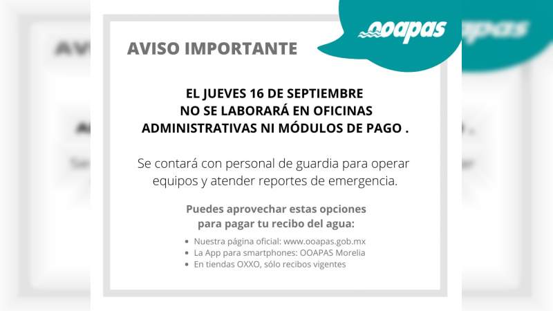 OOAPAS no laborará el 16 de septiembre, en Morelia, Michoacán 