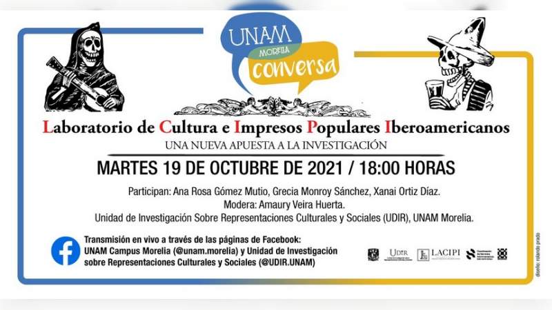 “UNAM Morelia Conversa” presenta la charla: Laboratorio de Cultura e Impresos Populares Iberoamericanos, una nueva apuesta a la investigación 