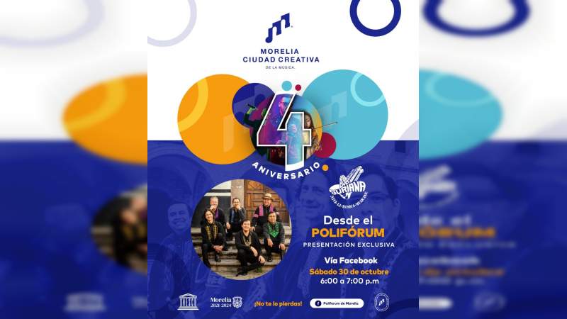Polifórum de Morelia, una extensión más del 4to Aniversario de Morelia Ciudad Creativa de la Música 