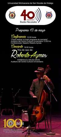 El jazzista Roberto Aymes ofrecerá conferencia y concierto de jazz en el Centro Cultural Universitario de la UMSNH - Foto 0 