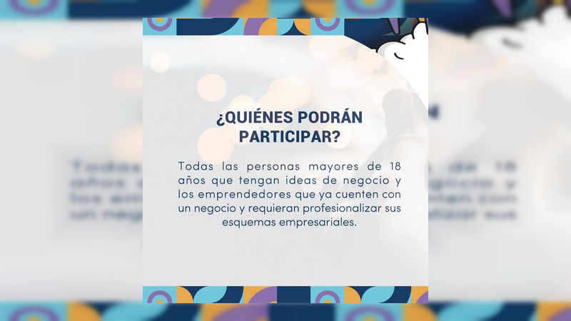 En Morelia, Michoacán, exhorta SEFECO a emprendedores; participen en el Programa de Incubación de Empresas 2022