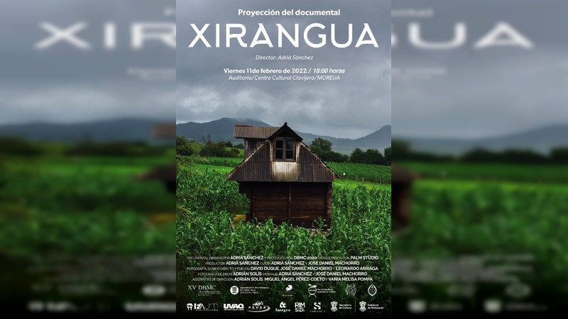 “Xirangua”, documental que devela las raíces michoacanas desde la arquitectura 