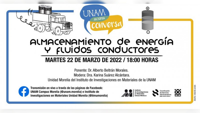 “Almacenamiento de energía y fluidos conductores”, a través de UNAM Morelia Conversa 