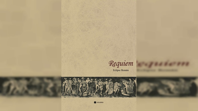 El libro de poesía "Requiem" de Eclipse Román se presentara en Casa-Taller Alfredo Zalce  