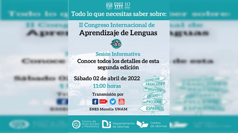 Segundo Congreso Internacional de Aprendizaje de Lenguas 2022 tendrá sede en la ENES UNAM en Morelia 