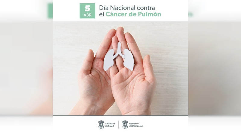 Secretaria de Salud  de Michoacán llama a la población que consume tabaco a realizarse un diagnóstico de cáncer pulmonar 