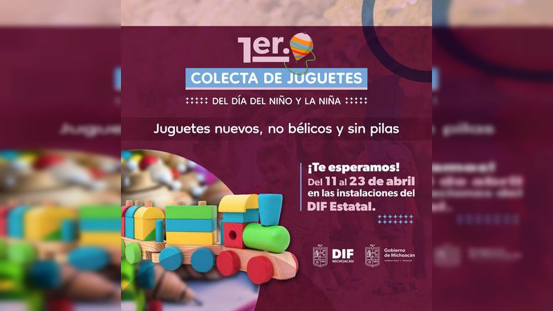 DIF Michoacán inicia primera colecta de juguetes por Día del Niño  
