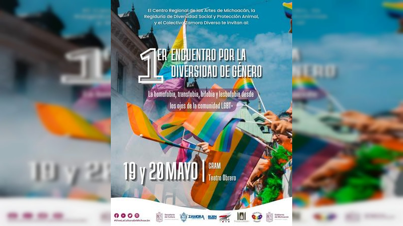El Centro Regional de las Artes de Michoacán presenta el 1er. Encuentro por la Diversidad de Género 