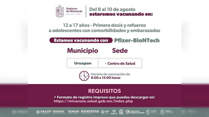 Aplicarán dosis anti Covid-19 a adolescentes con comorbilidades y embarazadas en Uruapan 