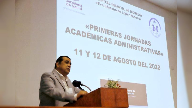 Realiza Hospital Infantil de Morelia Primeras Jornadas Académicas Administrativas