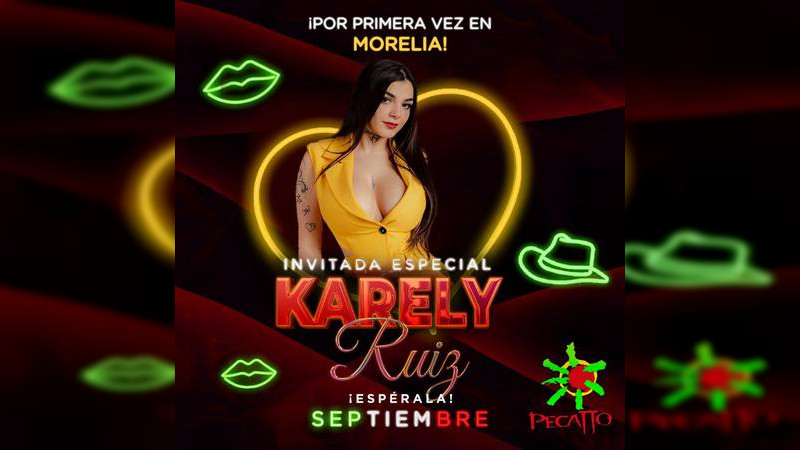 Karely Ruiz visitará Morelia en el mes patrio