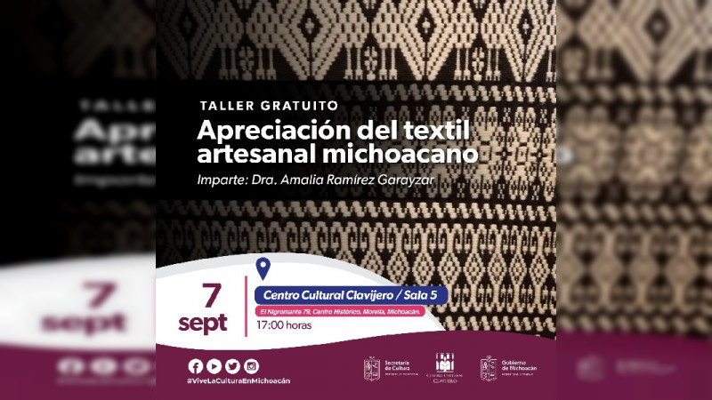 Centro Cultural Clavijero impartirá taller de textil artesanal michoacano