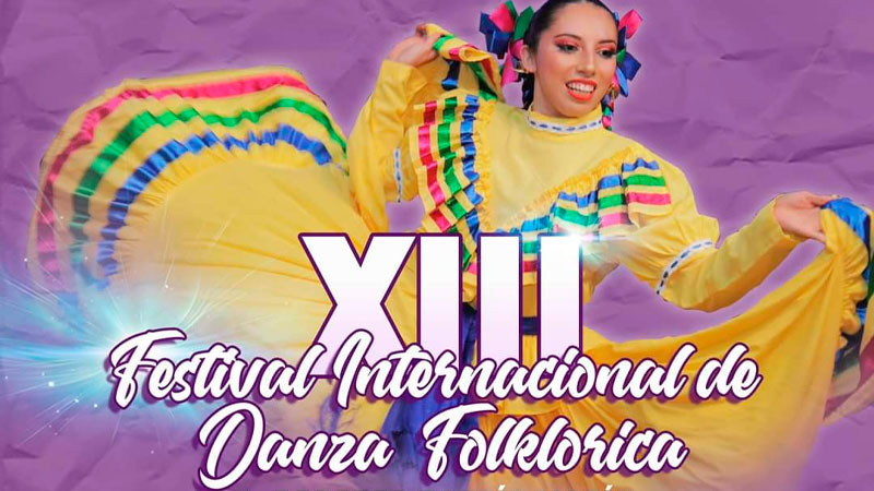 Huandacareo será sede del XIII Festival Internacional de Danza Folklórica