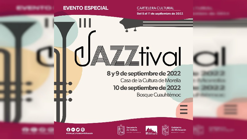 Todo listo para el Jazztival 2022 en la Casa de la Cultura de Morelia 