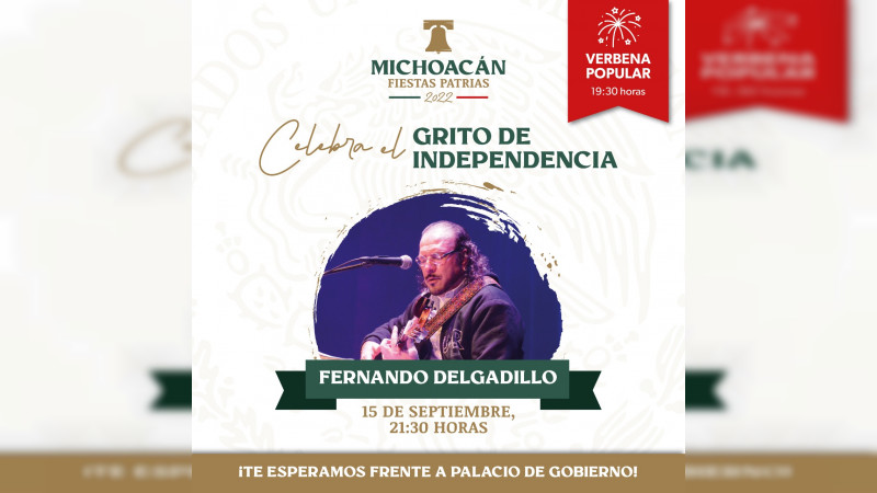 Gobierno de Michoacán ofrece concierto gratuito de Fernando Delgadillo para celebrar el grito de Independencia 