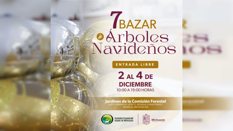 Invita Comisión Forestal de Michoacán al Séptimo Bazar de Árboles de Navidad 