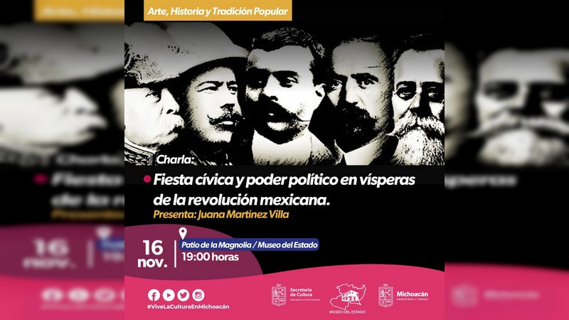 Realizará Museo del Estado actividades con motivo del aniversario de la Revolución Mexicana