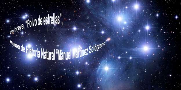 “Polvo de Estrellas”, próxima exposición del Museo de Historia Natural de Morelia - Foto 0 