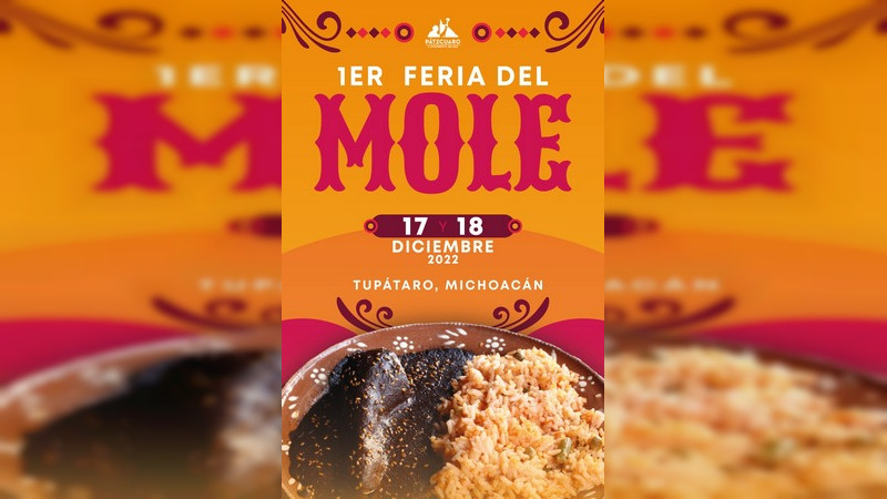Invita Tupátaro a su Feria del Mole, este fin de semana