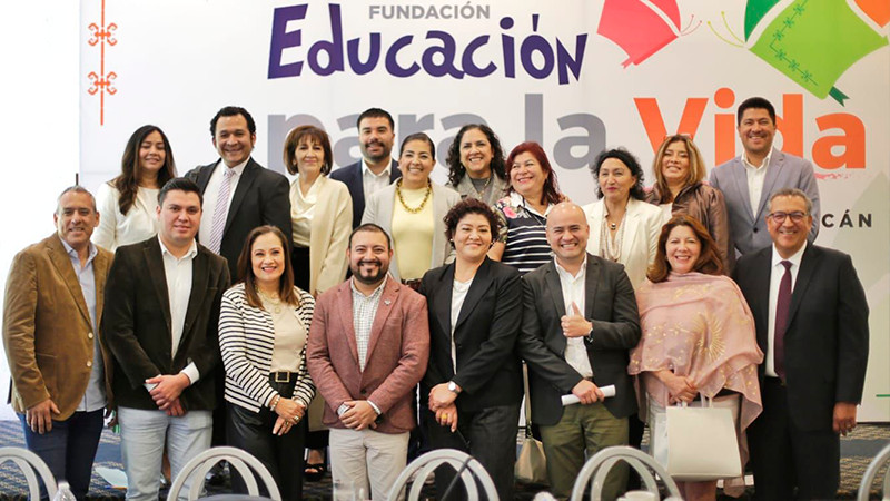 Refundar la educación en Michoacán, eje rector de la Fundación “Educación para la Vida” 