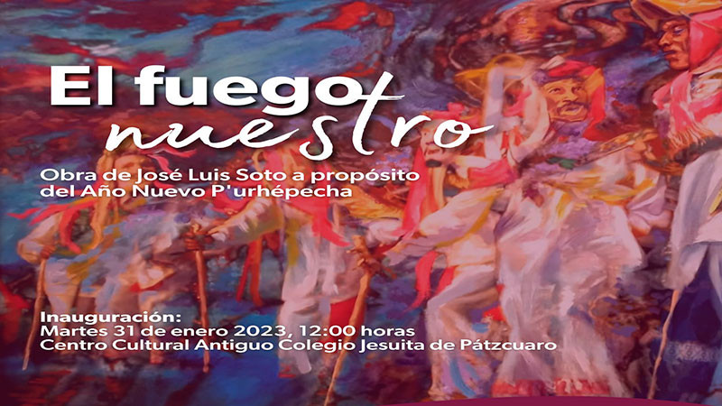 Por Año Nuevo P’urhépecha, Secum invita a la inauguración de "El Fuego Nuestro”  