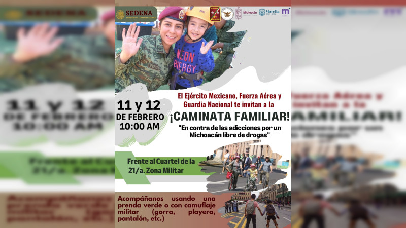 Ejército Mexicano invita al público en general a la  “Caminata familiar en contra de las adicciones por un michoacán libre de drogas” 