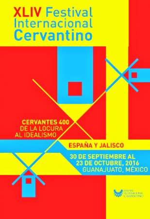 Locura e idealismo de Cervantes impregnarán Festival Cervantino 2016 