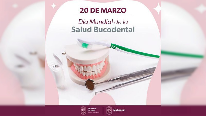 Protege Salud Michoacán la salud bucodental de los michoacanos  
