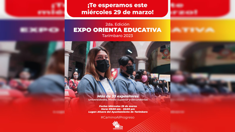 Este miércoles arranca la 2da Expo Orienta Educativa Tarímbaro 2023 
