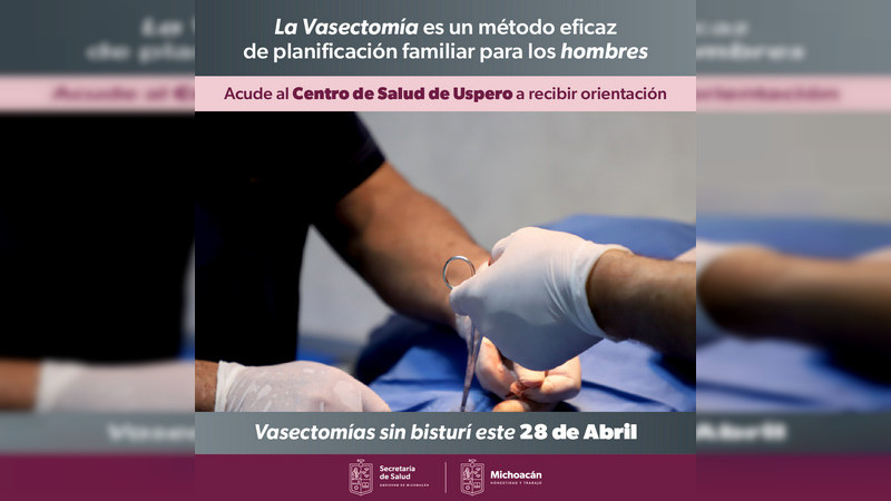 Anuncia Salud Michoacán a jornada gratuita de vasectomía sin bisturí en Parácuaro