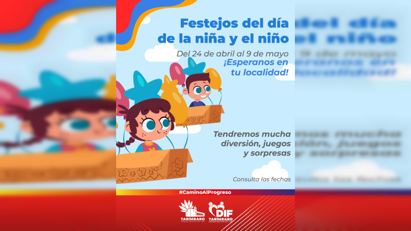 Invita Gobierno de Tarímbaro a los festejos por la niñez  
