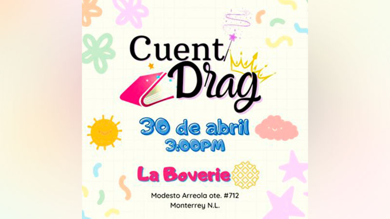 “CuentiDrag” lectura de cuentos a niños, en Monterrey 